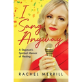 I Sang Anyway: A Stepmom's Spiritual Memoir of Healing - Paperback