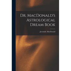 Dr. MacDonald's Astrological Dream Book - Paperback | Books | Wiccan Center
