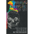 Unraveling Your Knot Ball of Sh!t: Rewriting Neuro Pathways Through EDMR and Music - Paperback | Books | Wiccan Center