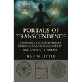 Portals of Transcendence: Attaining Enlightenment through Sacred Geometry and Ancient Symbols - Paperback | Books | Wiccan Center