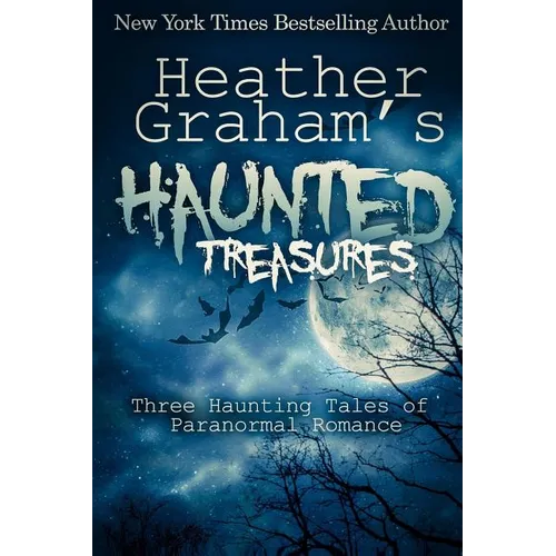 Heather Graham's Haunted Treasures: Three Haunting Tales of Paranormal Romance - Paperback | Books | Wiccan Center
