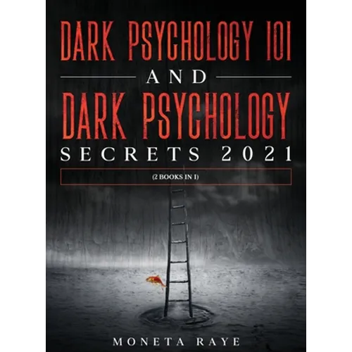 Dark Psychology 101 AND Dark Psychology Secrets 2021: (2 Books IN 1) - Hardcover | Books | Wiccan Center