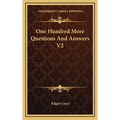 One Hundred More Questions And Answers V2 - Hardcover