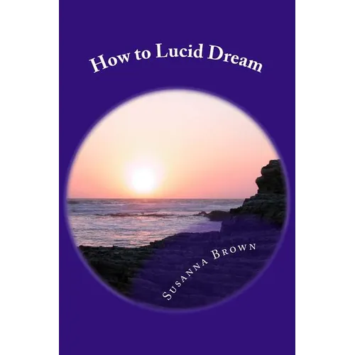 How to Lucid Dream - Paperback | Books | Wiccan Center