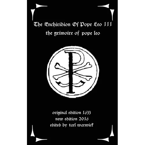 The Enchiridion of Pope Leo III: The Grimoire of Pope Leo - Paperback | Books | Wiccan Center
