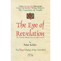 The Eye of Revelation: The Ancient Tibetan Rites of Rejuvenation - Paperback | Books | Wiccan Center