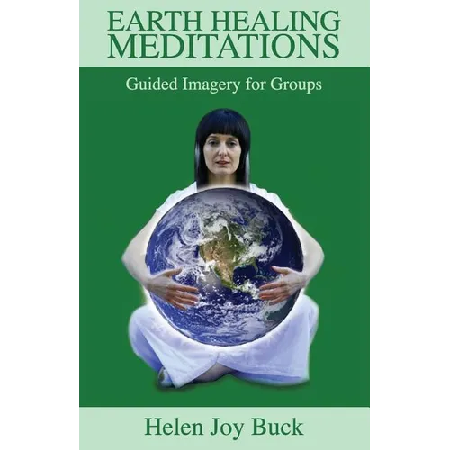 Earth Healing Meditations: Guided Imagery for Groups - Paperback | Books | Wiccan Center