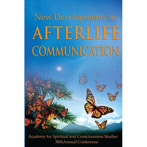 New Developments in Afterlife Communication - Paperback | Books | Wiccan Center