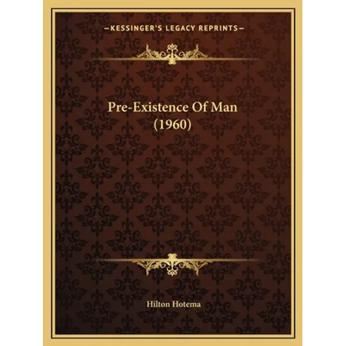 Pre-Existence Of Man (1960) - Paperback | Books | Wiccan Center