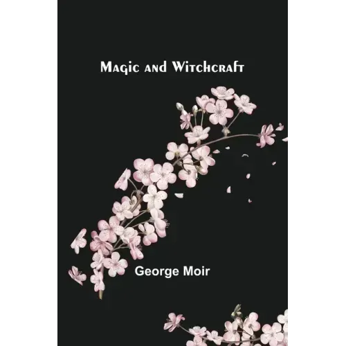 Magic and Witchcraft - Paperback | Books | Wiccan Center