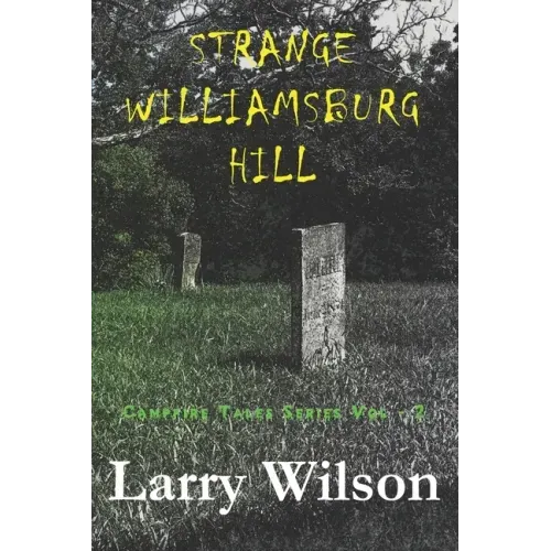 Strange Williamsburg Hill - Paperback | Books | Wiccan Center