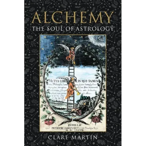 Alchemy: The Soul of Astrology - Paperback | Books | Wiccan Center