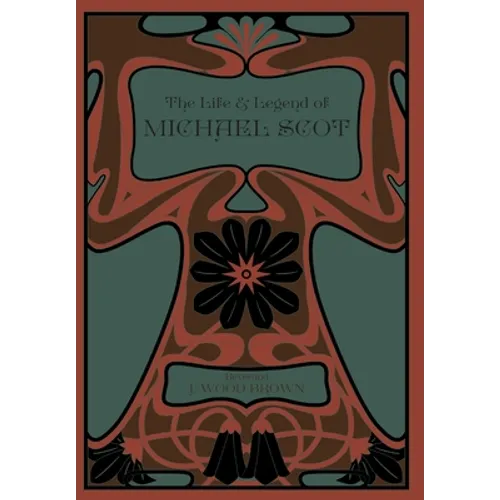 The Life and Legend of Michael Scot - Hardcover | Books | Wiccan Center