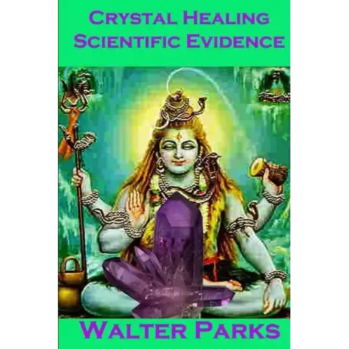 Crystal Healing Scientific Evidence
