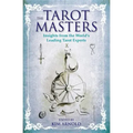 The Tarot Masters: Insights from the World's Leading Tarot Experts - Paperback
