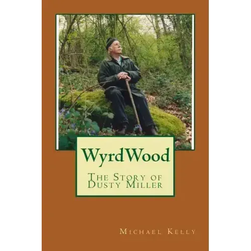 WyrdWood: The Story of Dusty Miller - Paperback | Books | Wiccan Center