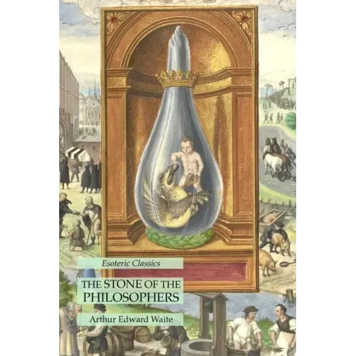 The Stone of the Philosophers: Esoteric Classics - Paperback