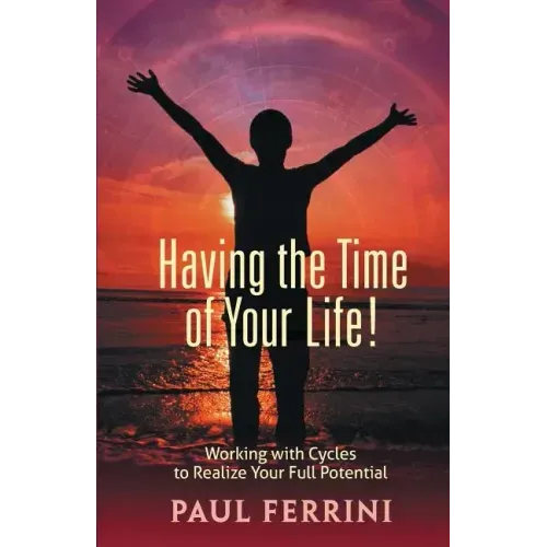 Having the Time of your Life - Paperback | Books | Wiccan Center