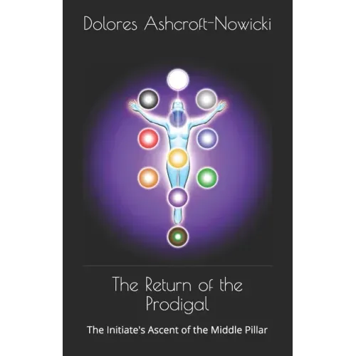 The Return of the Prodigal: The Initiate's Ascent of the Middle Pillar - Paperback | Books | Wiccan Center