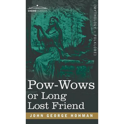 POW-Wows or Long Lost Friend - Hardcover | Books | Wiccan Center
