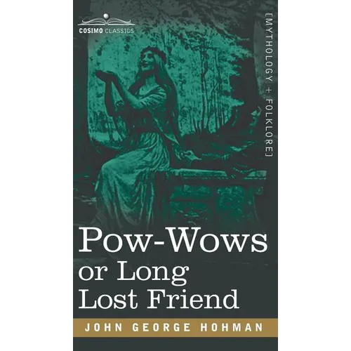 POW-Wows or Long Lost Friend - Hardcover | Books | Wiccan Center