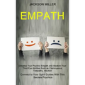 Empath: Develop Your Psychic Empath and Awaken Your Third Eye Abilities Such as Clairvoyance, Telepathy, Intuition (Connect to - Paperback | Books | Wiccan Center