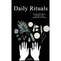 Daily Rituals: Positive Affirmations to Attract Love, Happiness and Peace - Paperback