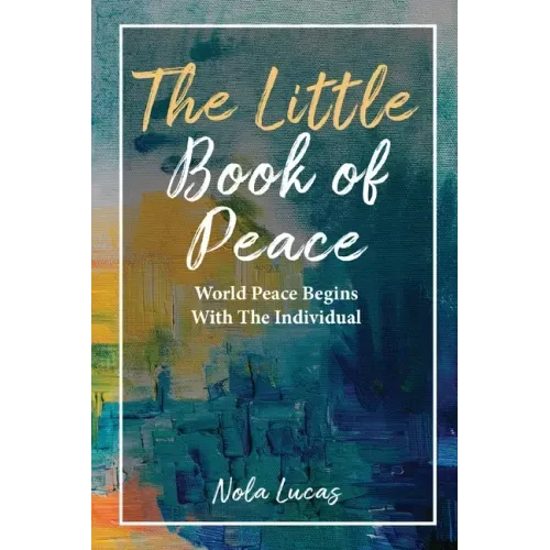 The Little Book of Peace: World Peace Begins With The Individual - Paperback | Books | Wiccan Center