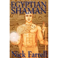 Egyptian Shaman: The Primal Spiritual Path of Ancient Egypt - Paperback | Books | Wiccan Center