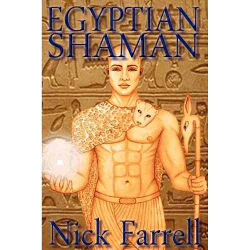 Egyptian Shaman: The Primal Spiritual Path of Ancient Egypt - Paperback | Books | Wiccan Center