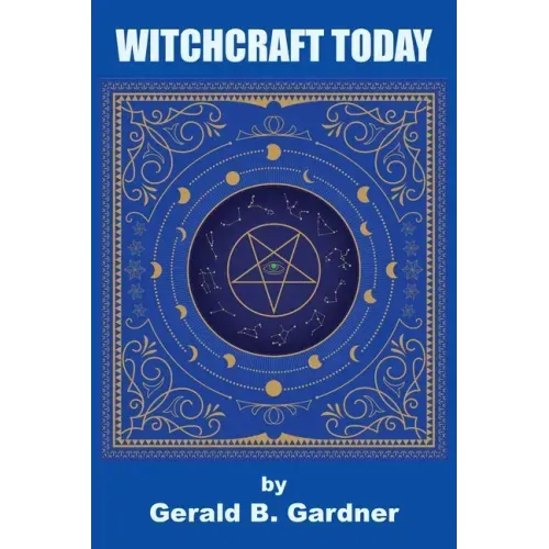 Witchcraft Today - Paperback | Books | Wiccan Center