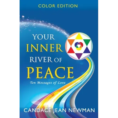 Your Inner River of Peace: Ten Messages of Love - Paperback