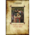 The Machinery of the Mind: The Mechanisms Underlying Esoteric and Occult Experience (Aziloth Books) - Paperback | Books | Wiccan Center