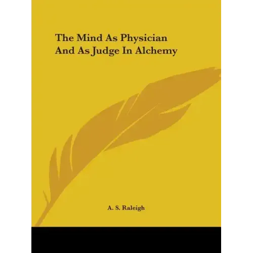 The Mind as Physician and as Judge in Alchemy - Paperback | Books | Wiccan Center