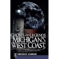 Ghosts and Legends of Michigan's West Coast - Paperback | Books | Wiccan Center