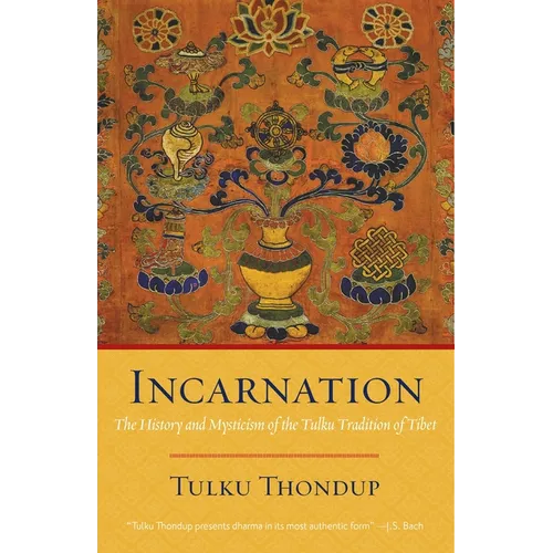 Incarnation: The History and Mysticism of the Tulku Tradition of Tibet - Paperback | Books | Wiccan Center