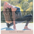 Ancient Yoga For Modern Practitioners - Hardcover