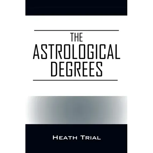 The Astrological Degrees - Paperback | Books | Wiccan Center