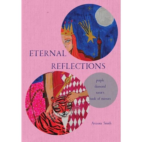 Eternal Reflections: Purple Diamond Tarot's Book of Mirrors - Paperback | Books | Wiccan Center