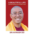 A Beautiful Life: Spiritual Wisdom for Everyday Living - Paperback | Books | Wiccan Center