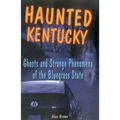Haunted Kentucky - Paperback | Books | Wiccan Center