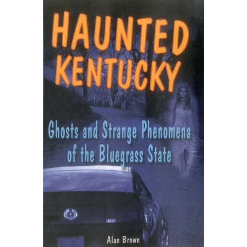 Haunted Kentucky - Paperback | Books | Wiccan Center