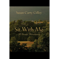 Sit With Me: A Divine Revelation - Hardcover