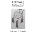 Following the Great Spirit: Exploring Aboriginal Belief Systems - Paperback | Books | Wiccan Center