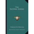 The Esoteric Zodiac - Paperback | Books | Wiccan Center