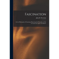 Fascination: Or the Philosophy of Charming: Illustrating the Principles of Life in Connection Spirit and Matter - Paperback | Books | Wiccan Center