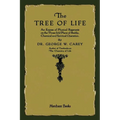 The Tree of Life: An Expose of Physical Regenesis - Paperback | Books | Wiccan Center