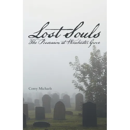 Lost Souls: The Possession at Winchester Grove - Paperback | Books | Wiccan Center