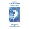 Atlantis: As Below So Above: A Spiritual Odyssey - Paperback | Books | Wiccan Center