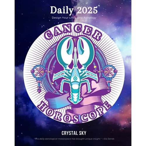 Cancer Daily Horoscope 2025: Design Your Life Using Astrology - Paperback | Books | Wiccan Center
